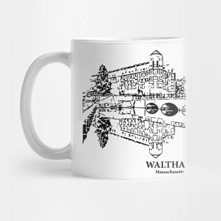 Waltham - Massachusetts Mug